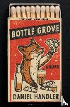 Handler, Daniel - Bottle Grove