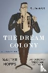 Hopps, Walter, Treisman, Deborah, Doran, Anne - The Dream Colony
