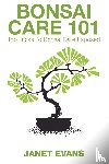 Evans, Janet (University of Liverpool Hope UK) - Bonsai Care 101
