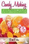 Packer, Bowe - Candy Making