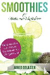 Boulder, Jared - Smoothies for Athletes and Weight Loss