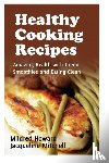 Howard, Mildred, Mitchell Jacqueline - Healthy Cooking Recipes