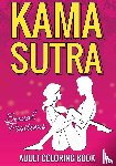 Speedy Publishing LLC - Kama Sutra Sexual Positions