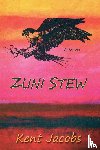 Jacobs, Kent - Zuni Stew
