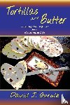 Gurule, David J - Tortillas and Butter