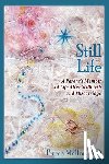 Mellon, Emma - Still Life, A Parent's Memoir of Life After Stillbirth and Miscarriage