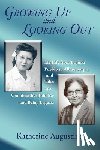 Augustine, Katherine - Growing Up and Looking Out
