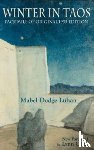 Luhan, Mabel Dodge - Winter in Taos