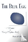 Reily, Nancy Hopkins - The Blue Egg