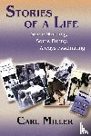 Miller, Carl - Stories of a Life