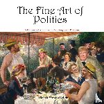 Relkin, Michele Weston - The Fine Art of Politics