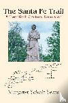 Sears, Margaret Scholz - The Santa Fe Trail