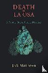 Matthews, Jack - Death at La Osa