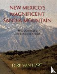 Hart, Dirk van - New Mexico's Magnificent Sandia Mountain
