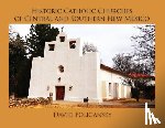 Policansky, David - Historic Catholic Churches of Central and Southern New Mexico / Softcover