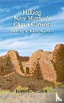 Wilson, James C - Hiking New Mexico's Chaco Canyon