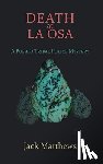 Matthews, Jack - Death at La Osa