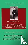 Cabeza de Baca, Manuel - Vicente Silva and His Forty Bandits, His Crimes and Retributions