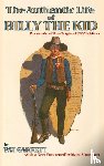 Pat F. Garrett, Garrett - The Authentic Life of Billy the Kid