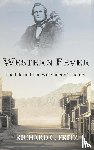 Fritz, Richard C. - Western Fever
