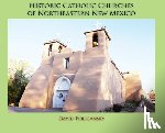 Policansky, David - Historic Catholic Churches of Northeastern New Mexico (Hardcover)