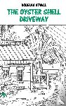 Atwill, Douglas - The Oyster Shell Driveway