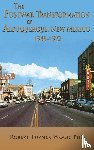 Wood, Robert Turner - The Postwar Transformation of Albuquerque, New Mexico, 1945-1972