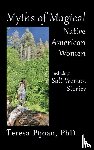 Pijoan, Teresa - Myths of Magical Native American Women Including Salt Woman Stories