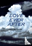 Jaramillo, Arturo Lewis - Love Ever After: Selected Sonnets, 1971-2024