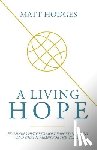 Hodges, Matt - A Living Hope