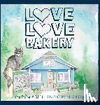 Mitchell, Sara Triana - Love Love Bakery