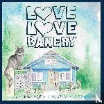 Mitchell, Sara Triana - Love Love Bakery