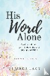 Lacy, Summer - His Word Alone