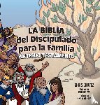 Chavez, Chris - La Biblia del Discipulado para la Familia