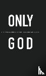 Paz, Edward - Only God