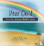 Comer, Terri M - Dear Child