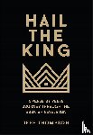 Thompson, Jeff - Hail the King