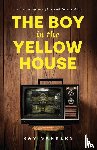 Sanders, Ray - The Boy in the Yellow House