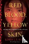 Baer, Linda L. T. - Red Blood, Yellow Skin