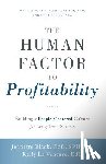 Edd Sphr, Jeanette Black - The Human Factor to Profitability: Building a People-Centered Culture for Long-Term Success