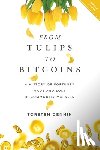 Dennin, Torsten - From Tulips to Bitcoins
