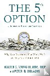 Young, Walter, Bielagus, Peter - The 5th Option