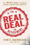 VanWeelden MBA CAP AIF NSSA, John D. - The Real Deal on Retirement