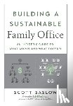 Saslow, Scott - Building a Sustainable Family Office