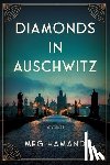 Hamand, Meg - Diamonds in Auschwitz
