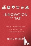 Schultz, Eric - Innovation on Tap