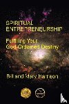 Harrison, Bill, Harrison, Mary (Leeds Beckett University UK) - Spiritual Entrepreneurship