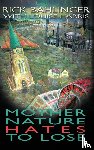 Bahlinger, Rick - Mother Nature Hates - To Lose A Beau and Rachelle Novel