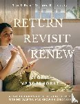 Vanderhorst, Gloria - Return, Revisit, Renew - The 3 Rs of Deeper Discovery