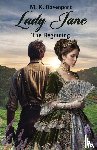 Davenport, M. K. - Lady Jane - The Beginning